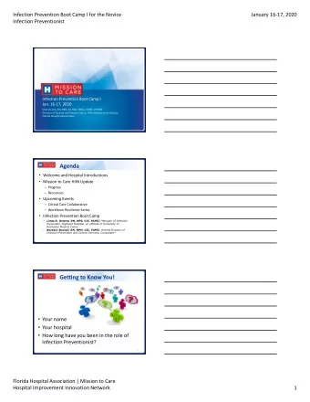 Agenda  Welcome and Hospital Introductions  Mission to Care HIIN Update  Progress