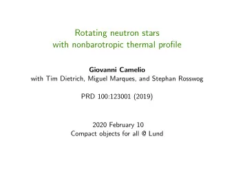Rotating neutron stars  with nonbarotropic thermal profile  Giovanni Camelio  with Tim Dietrich,