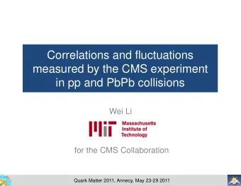 measured by the CMS experiment  in pp and PbPb collisions  Wei Li  for the CMS Collaboration  Quark