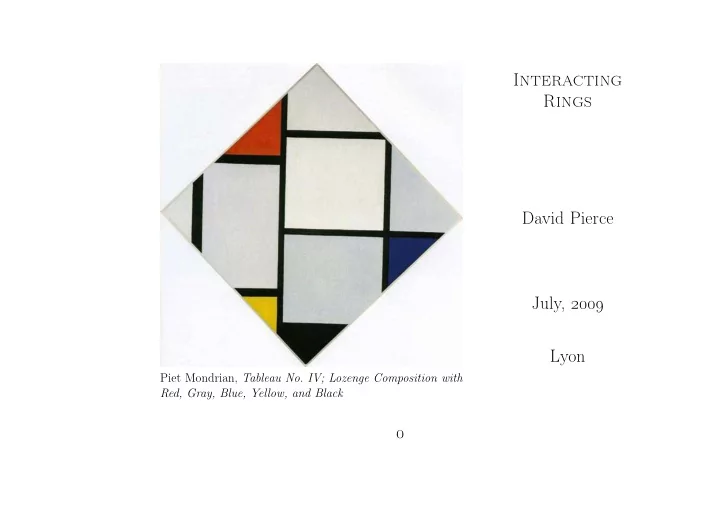 interacting rings david pierce july lyon
