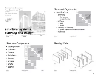 two  stiffness  rigid  flexible  one-way or two-way  structural systems,  spatial