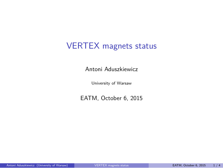 vertex magnets status