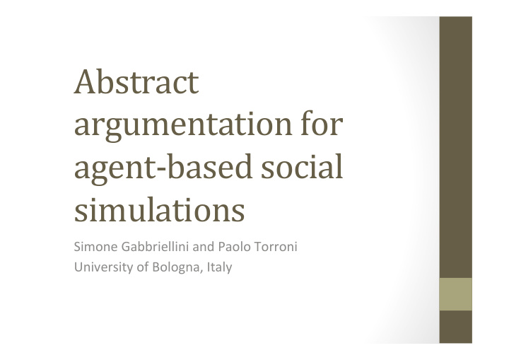 abstract argumentation for agent based social simulations