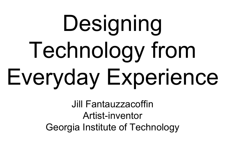 designing technology from everyday experience