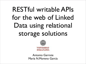 RESTful writable APIs  for the web of Linked  Data using relational  storage solutions  Antonio