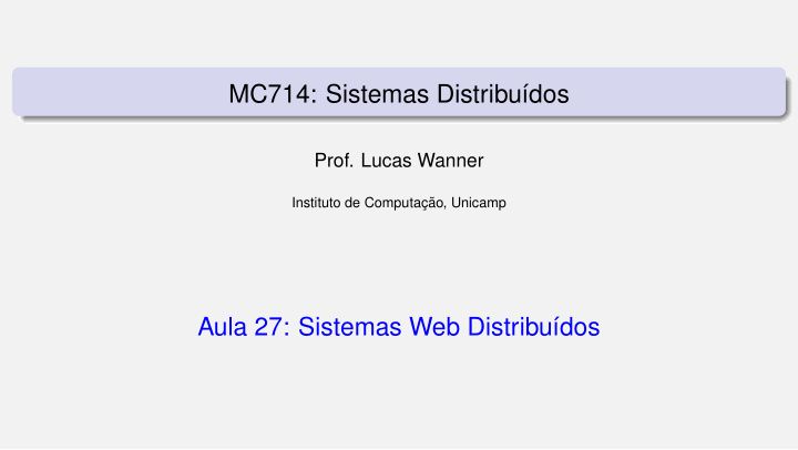 mc714 sistemas distribu dos