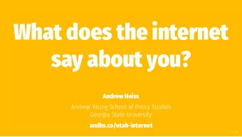 What does the internet  say about you?  Andrew Heiss  Andrew Young School of Policy Studies
