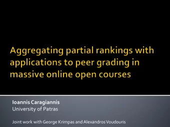 Ioannis Caragiannis  University of Patras  Joint work with George Krimpas and Alexandros Voudouris