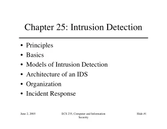 Chapter 25: Intrusion Detection   Principles   Basics   Models of Intrusion Detection