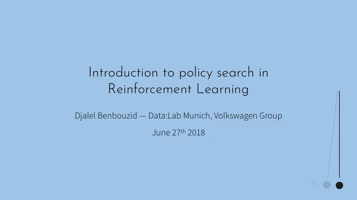 introduction to policy search in reinforcement learning