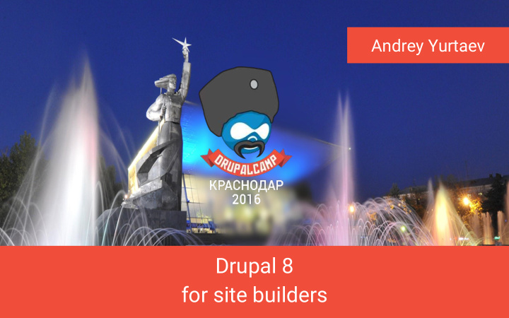 drupal 8 for site builders about me