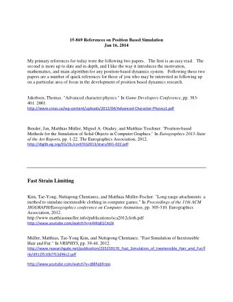 Fast Strain Limiting  Kim, Tae-Yong, Nuttapong Chentanez, and Matthias Mller-Fischer. &quot;Long