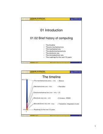 01 Introduction  01.02 Brief history of computing    The timeline    The pre-mechanical era