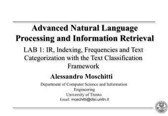 Advanced Natural Language  Processing and Information Retrieval  LAB 1: IR, Indexing, Frequencies