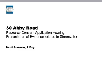 30 Abby Road  Resource Consent Application Hearing  Presentation of Evidence related to Stormwater