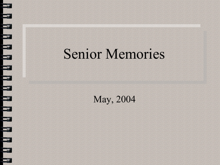 senior memories