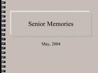 Senior Memories  May, 2004  Joshua Anderson  Lucas Brugman  Jacob Carman  Justin Case  Tim Dowding