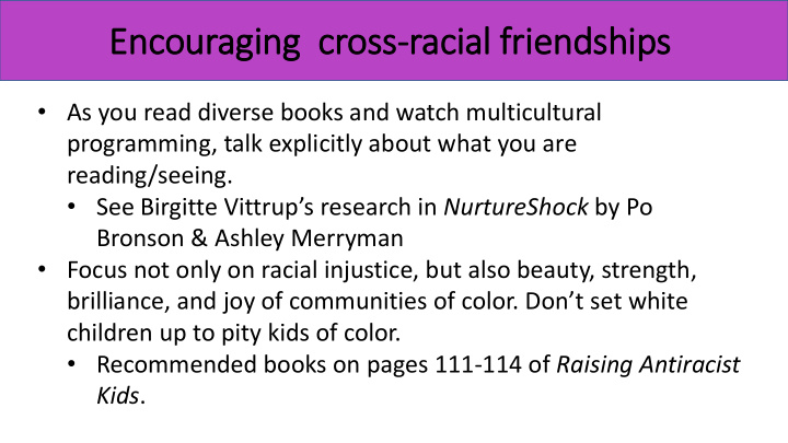 encouraging c cross racial frie iendships