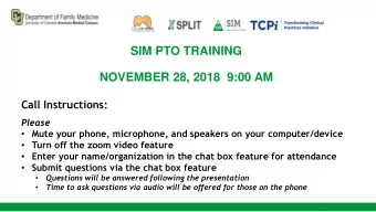 SIM PTO TRAINING  NOVEMBER 28, 2018  9:00 AM  Call Instructions:  Please  Mute your phone,