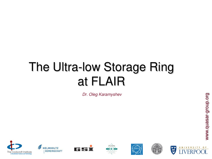 the ultra low storage ring at flair