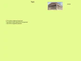 Topic  29/9/20  L.O To write a balanced argument  -I can think of valid reasons for my argument  -I