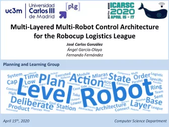 for the Robocup Logistics League  Jos Carlos Gonzlez  ngel Garca-Olaya  Fernando Fernndez