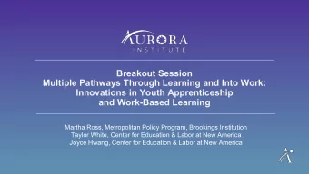 Breakout Session  Multiple Pathways Through Learning and Into Work:  Innovations in Youth