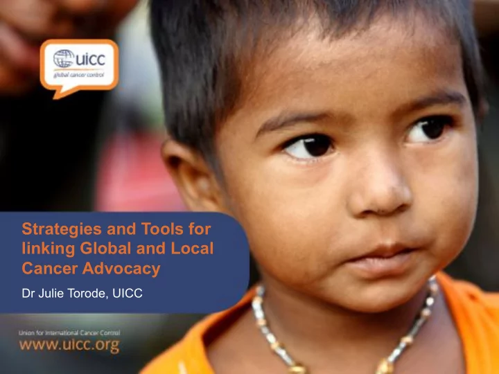 strategies and tools for linking global and local cancer