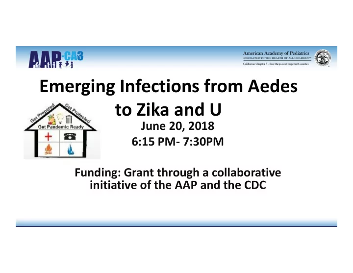 emerging infections from aedes to zika and u