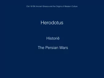 Herodotus  Histori    The Persian Wars  Clst 181SK Ancient Greece and the Origins of Western