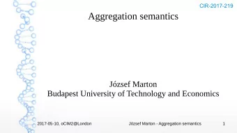 Aggregation semantics  Jzsef Marton  Budapest University of Technology and Economics  2017-05-10,