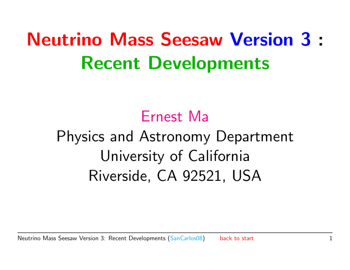 neutrino mass seesaw version 3 recent developments