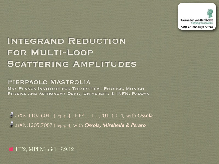 integrand reduction for multi loop scattering amplitudes