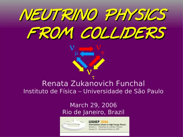 neutrino physic ics neutrino physic ics from colliders