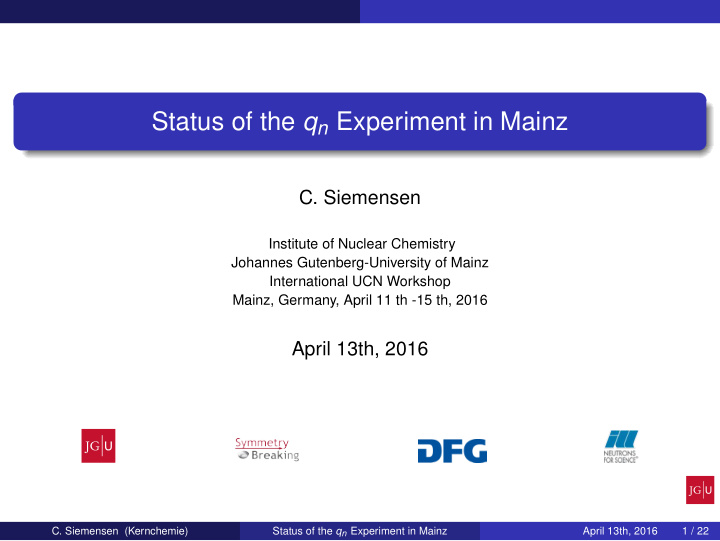 status of the q n experiment in mainz