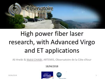 research, with Advanced Virgo  and ET applications Ali Hreibi &amp; Walid CHAIBI , ARTEMIS,