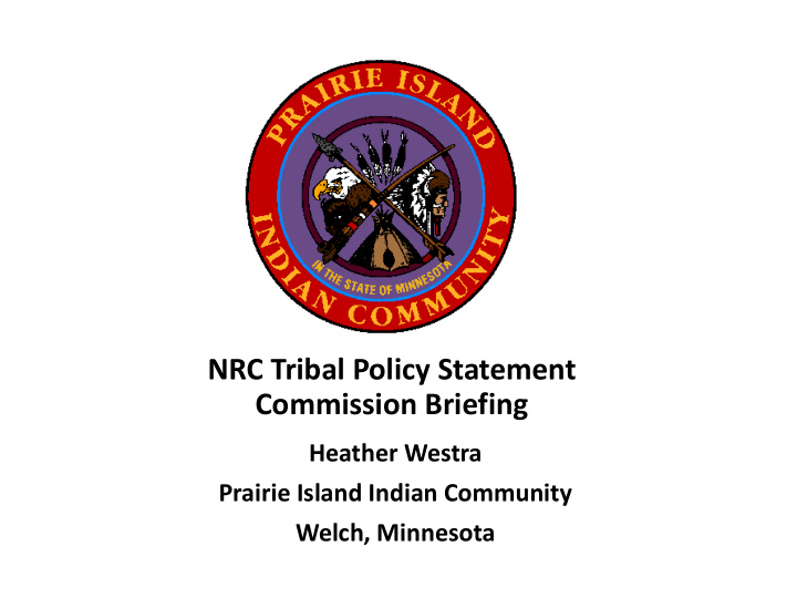 nrc tribal policy statement commission briefing