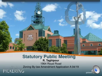 Statutory Public Meeting  R. Taghipour  1964 Royal Road  Zoning By-law Amendment Application A