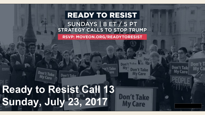 ready to resist call 13 sunday july 23 2017 tonight s