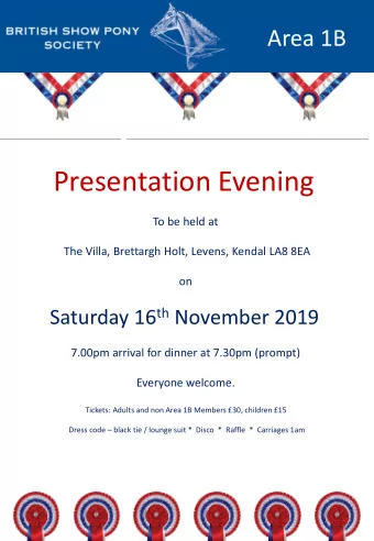 Presentation Evening  To be held at  The Villa, Brettargh Holt, Levens, Kendal LA8 8EA  on Saturday