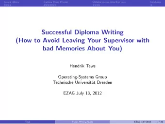 Successful Diploma Writing  (How to Avoid Leaving Your Supervisor with  bad Memories About You)