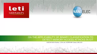ON THE APPLICABILITY OF BINARY CLASSIFICATION TO DETECT MEMORY ACCESS ATTACKS IN IOT  C&amp;ESAR