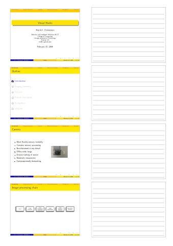 Visual Hacks  Henrik I. Christensen  Robotics and Intelligent Machines @ GT  College of Computing