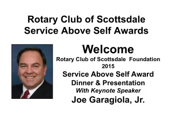 Welcome  Rotary Club of Scottsdale  Foundation  2015 Service Above Self Award  Dinner &amp;