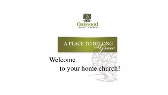 Welcome  to your home church!  Facing the Challenges God Gives  us  Judges 6:17-40 I. DONT PUT