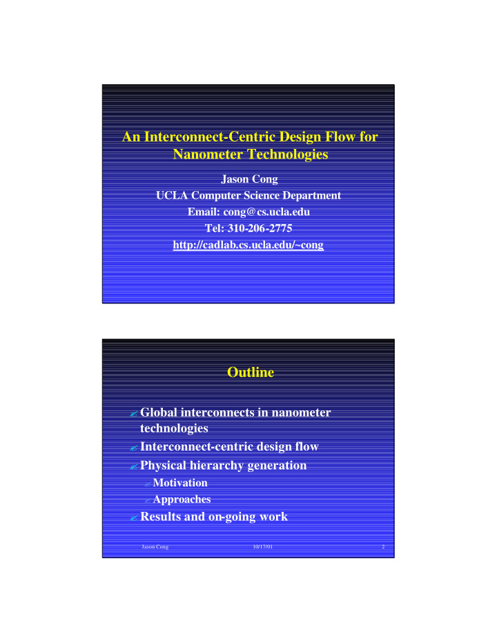 an interconnect centric design flow for nanometer