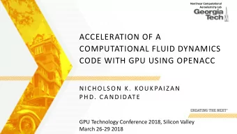 ACCELERATION OF A  COMPUTATIONAL FLUID DYNAMICS  CODE WITH GPU USING OPENACC  NICHOLSON K.