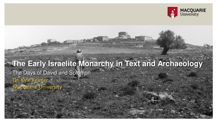 the early israelite monarchy in text and archaeology