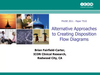 Alternative Approaches  to Creating Disposition  Flow Diagrams  Brian Fairfield-Carter,  ICON