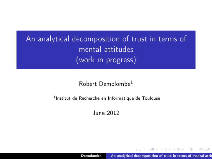 an analyti al de omp osition of trust in terms of mental